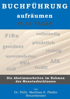 Buchführung aufräumen in 14 Tagen (eBook, ePUB) - Pfadler, Matthias