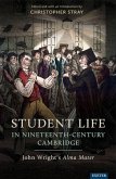 Student Life in Nineteenth-Century Cambridge (eBook, ePUB)