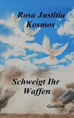 Schweigt Ihr Waffen (eBook, ePUB)