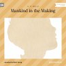 Mankind in the Making (MP3-Download) - Bild 1