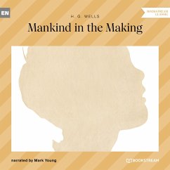 Mankind in the Making (MP3-Download) - Wells, H. G.