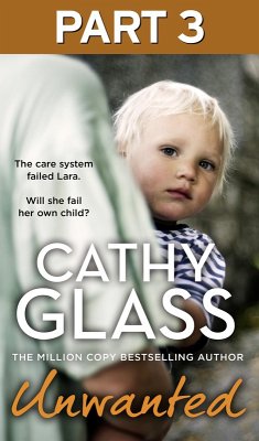 Unwanted: Part 3 of 3 (eBook, ePUB) - Glass, Cathy