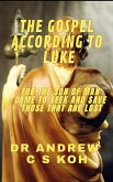 The Gospel According to Luke (Gospels and Act, #3) (eBook, ePUB)