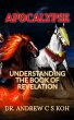 Apocalypse: Understanding the Book of... - Bild 1