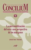 La mercantilización del sexo: una perspectiva de los márgenes. Concilium 357 (2014) (eBook, ePUB)