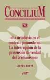 La ortodoxia en el contexto posmoderno. La interrupción de la pretensión de verdad del cristianismo. Concilium 355 (2014) (eBook, ePUB)