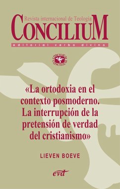 Cover La ortodoxia en el contexto posmoderno. La interrupción de la pretensión de verdad del cristianismo. Concilium 355 (2014) (eBook, ePUB)