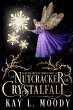 Nutcracker of Crystalfall (Fae and... - Bild 1