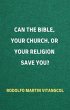 Can the Bible, Your Church, or Your... - Bild 1