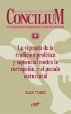 La vigencia de la tradición profética y sapiencial contra la corrupción, y el pecado estructural. Concilium 358 (2014) (eBook, ePUB)