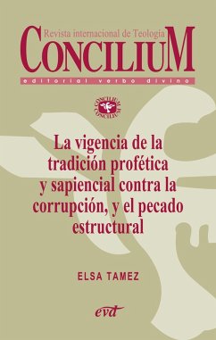 La vigencia de la tradición profética y sapiencial contra la corrupción, y el pecado estructural. Concilium 358 (2014) (eBook, ePUB) - Tamez, Elsa