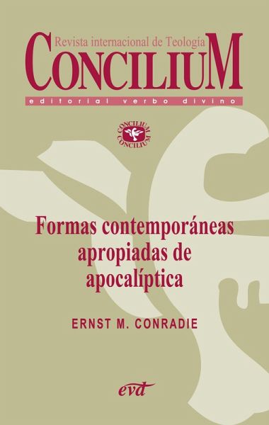 Formas contemporáneas apropiadas de apocalíptica. Concilium 356 (2014) (eBook, ePUB) Formas contemporáneas apropiadas de apocalíptica. Concilium 356 (2014) (eBook, ePUB)