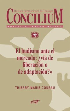 El budismo ante el mercado: ¿vía de liberación o de adaptación? Concilium 357 (2014) (eBook, ePUB) - Courau, Thierry-Marie