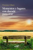 Momentos y lugares con duende para orar (eBook, ePUB)