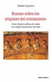Ensayo sobre los orígenes del cristianismo (eBook, ePUB)