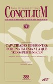 Capacidades diferentes: por una Iglesia a la que todos pertenecen (eBook, ePUB)