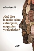¿Qué dice la Biblia sobre extranjeros, migrantes y refugiados? (eBook, ePUB)