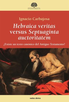 Hebraica veritas versus Septuaginta auctoritatem (eBook, ePUB) - Carbajosa Pérez, Ignacio