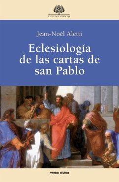 Eclesiología de las cartas de san Pablo (eBook, PDF) - Aletti, Jean-Noël