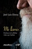 Me llamo... Profetas de la Biblia (eBook, ePUB)