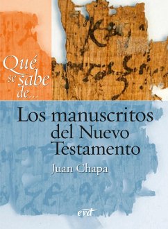 Qué se sabe de... Los manuscritos del Nuevo Testamento (eBook, ePUB) - Chapa Prado, Juan