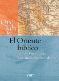 Qué se sabe de... El Oriente bíblico (eBook, ePUB)