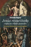 Jesús resucitado según los relatos pascuales (eBook, ePUB)