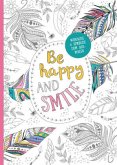 Be happy and smile - Kreative Ausmalbilder für Erwachsene