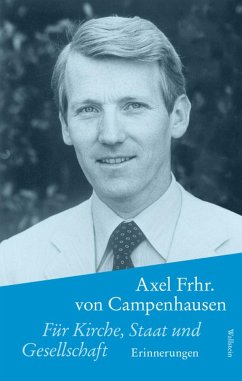 Für Kirche, Staat und Gesellschaft - von Campenhausen, Axel Freiherr