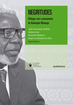 Negritudes (eBook, ePUB) - Brito, Jadir Anunciação de; Silva, Sergio Luiz Baptista da; Lima, Fabiana; Felisberto, Fernanda