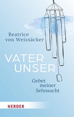 Vaterunser (eBook, ePUB) - Weizsäcker, Beatrice Von