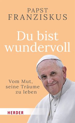 Du bist wundervoll (eBook, PDF) - Franziskus, Papst