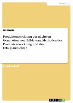 Produktentwicklung der nächsten Generation von Halbleitern. Methoden der Produktentwicklung und ihre Erfolgsaussichten (eBook, PDF)