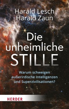 Die unheimliche Stille (eBook, PDF) - Lesch, Harald; Zaun, Harald