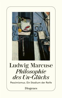 Philosophie des Un-Glücks (eBook, ePUB) - Marcuse, Ludwig