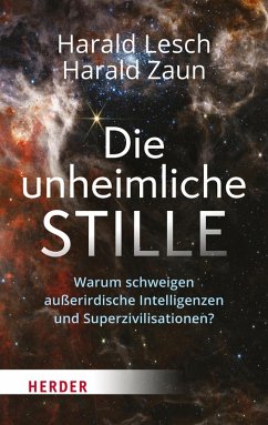 Die unheimliche Stille (eBook, ePUB) - Lesch, Harald; Zaun, Harald