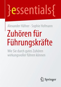 Zuhören für Führungskräfte - Häfner, Alexander;Hofmann, Sophie