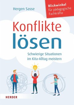 Konflikte lösen. Schwierige Situationen im Kita-Alltag meistern. (eBook, PDF) - Sasse, Hergen