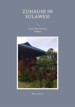 Zuhause in Sulawesi - Schmitt, Silke