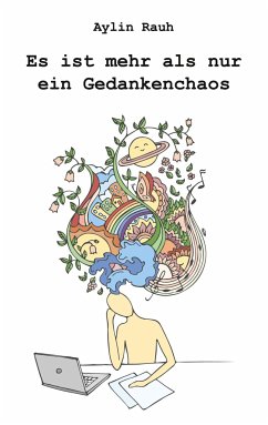 Es ist mehr als nur ein Gedankenchaos - Rauh, Aylin