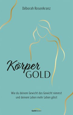 Körpergold (eBook, ePUB) - Rosenkranz, Déborah