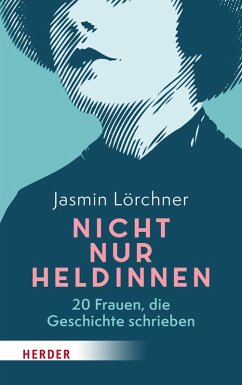 Nicht nur Heldinnen (eBook, ePUB) - Lörchner, Jasmin