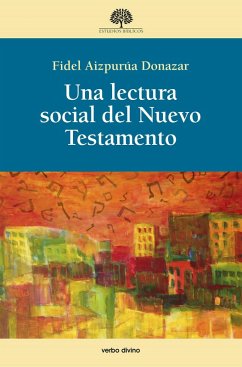 Una lectura social del Nuevo Testamento (eBook, ePUB) - Aizpurúa Donazar, Fidel