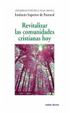 Revitalizar las comunidades cristianas hoy (eBook, PDF) Revitalizar las comunidades cristianas hoy (eBook, PDF)
