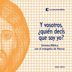 Y vosotros, ¿quién decís que soy yo? (eBook, PDF)