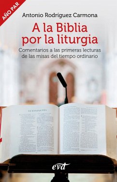 Cover A la Biblia por la liturgia (Año par) (eBook, ePUB)