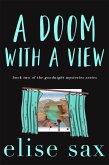 A Doom with a View (Goodnight Mysteries, #2) (eBook, ePUB)