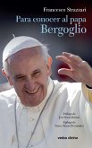 Para conocer al papa Bergoglio (eBook, ePUB) Para conocer al papa Bergoglio (eBook, ePUB)