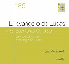 El evangelio de Lucas y las Escrituras de Israel (eBook, ePUB) - Aletti, Jean-Noël