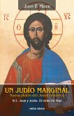 Un judío marginal. Nueva visión del Jesús histórico II/1ª parte (eBook, PDF)
